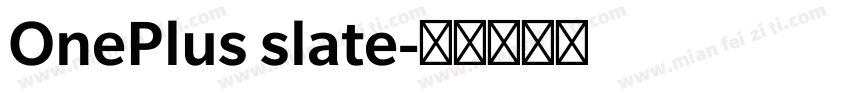 OnePlus slate字体转换